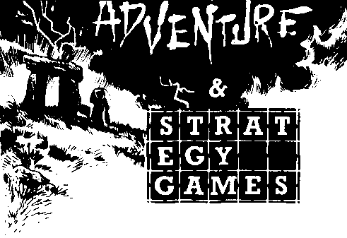 Adventure & Strategy Games
